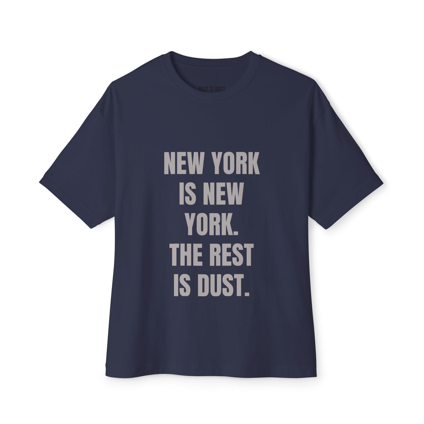 New York City Pride Shirt with 'NEW YORK IS NEW YORK. THE REST IS DUST'