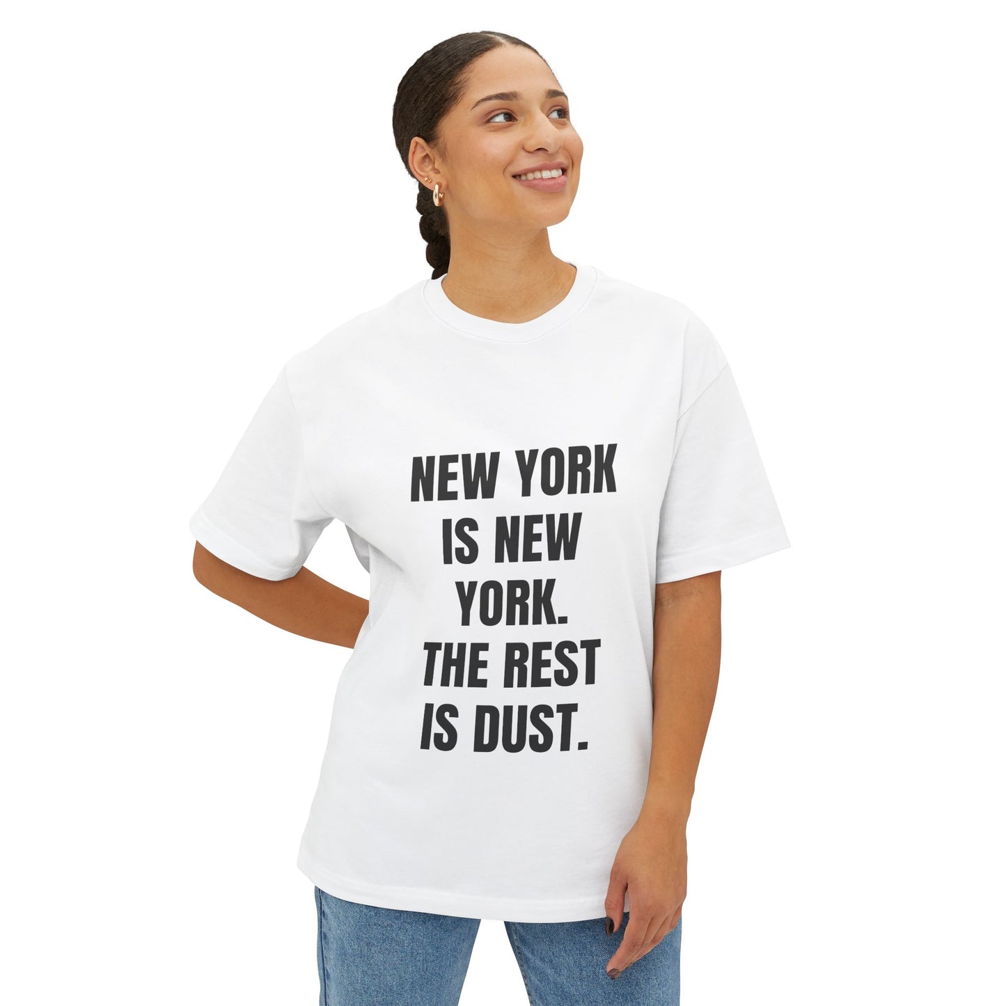 New York City Pride Shirt with 'NEW YORK IS NEW YORK. THE REST IS DUST'