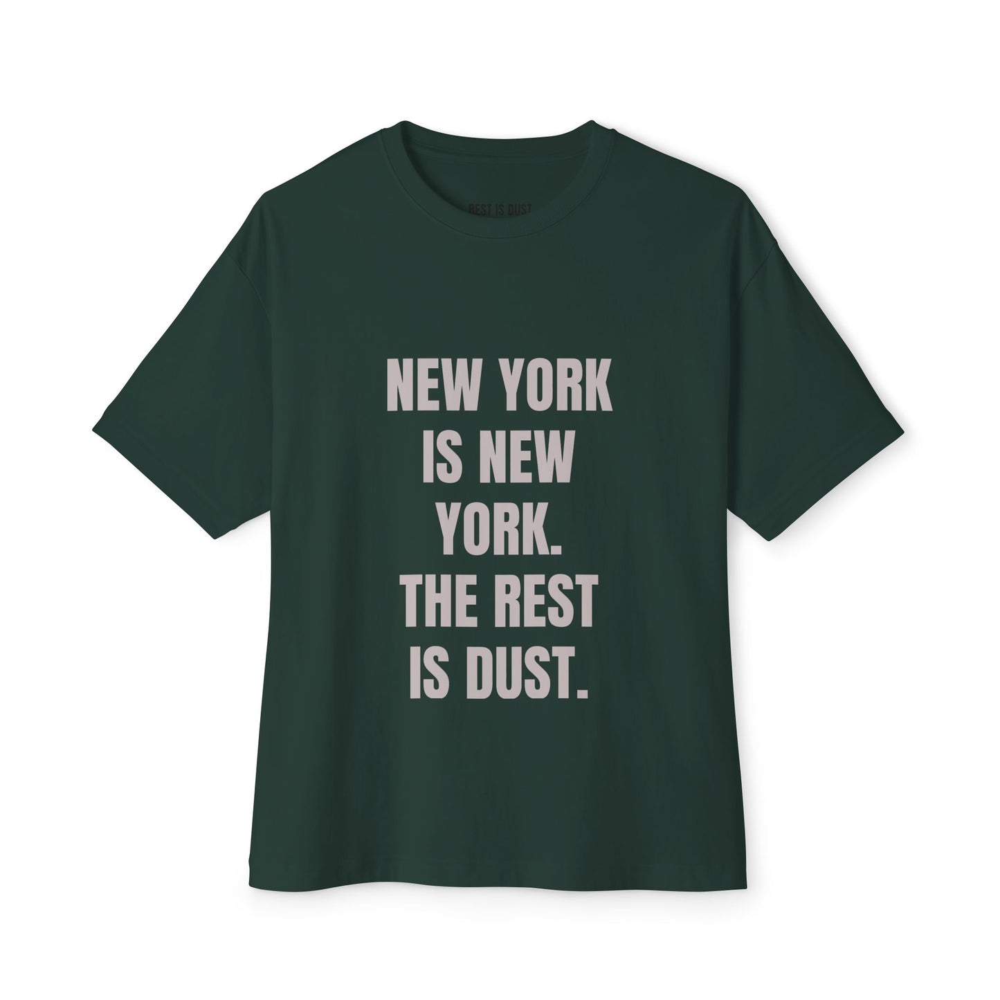 New York City Pride Shirt with 'NEW YORK IS NEW YORK. THE REST IS DUST'